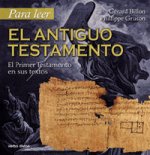 Para leer el Antiguo Testamento : el Primer Testamento en sus textos