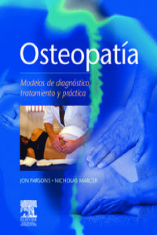 Osteopatía : modelos de diagnóstico, tratamiento y práctica