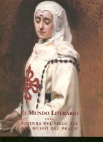 Mundo literario en la pintura del siglo XIX, el : Museo del Prado