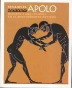 Reflejos de Apolo : Deporte y arqueología en el Mediterráneo antiguo