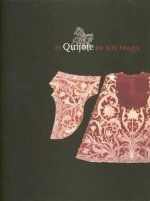 El Quijote en sus trajes : trajes y tipos sociales en el Quijote