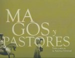 Magos y pastores : vida y arte en la América virreinal