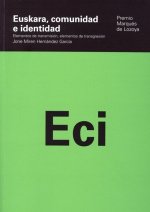 Euskara, comunidad e identidad : elementos de transmisión, elementos de transgresión