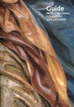 Guide : Museo Nacional colegio de San Gregorio