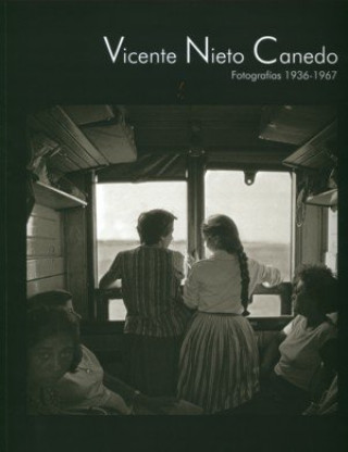 Vicente Nieto Canedo, Fotografías 1936-1967