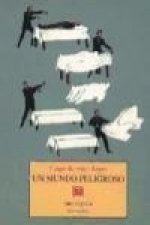 Un mundo peligroso