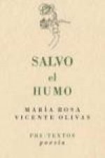 Salvo el humo