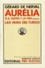 Aurélia ; Las hijas del fuego