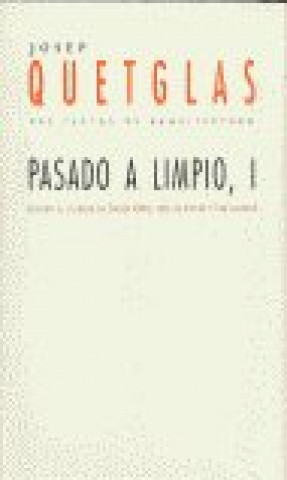 Pasado a limpio I