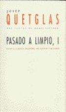 Pasado a limpio I