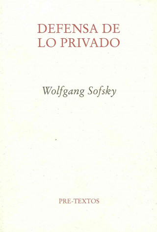 Defensa de lo privado : una apología