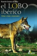 El lobo ibérico : biología, ecología y comportamiento
