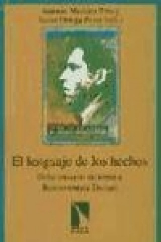 El lenguaje de los hechos : ocho ensayos en torno a Buenaventura Durruti