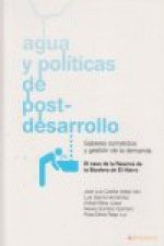Agua y políticas de postdesarrollo : saberes sometidos y gestión de la demanda : el caso de la Reserva de la Biosfera de El Hierro