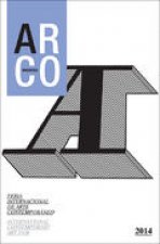 Catálogo oficial de ArcoMadrid 2014 : Feria Internacional de Arte Contemporáneo, celebrado del 19 al 23 de febrero en Madrid