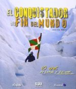 El conquistador del fin del mundo