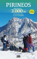Pirineos. Guía de los 3000 metros : 414 Itinerarios a los 217 Tresmiles