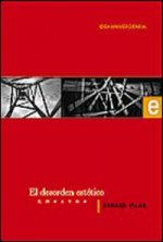 El desorden estético : ensayos