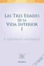 Las tres edades de la vida interior I : preludio de la del cielo