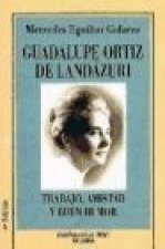 Guadalupe Ortiz de Landázuri, estudio, trabajo y buen humor