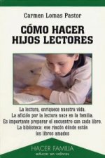 Cómo hacer hijos lectores