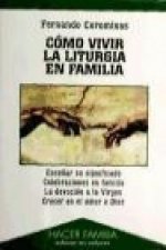 Cómo vivir la liturgia en familia