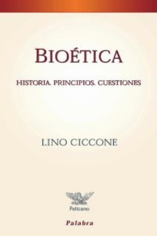 Bioética : historia, principios, cuestiones