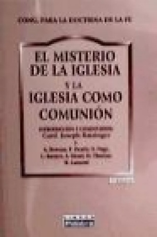 El misterio de la Iglesia y la Iglesia como comunión