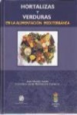 Hortalizas y verduras en la alimentación mediterránea