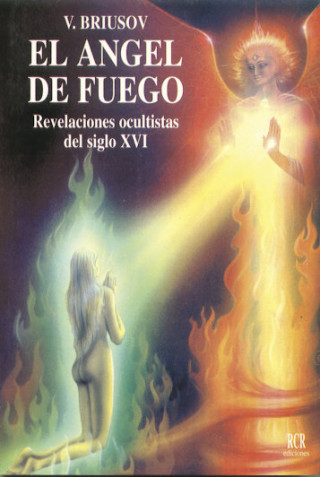 El ángel de fuego : revelaciones ocultistas del siglo XVI