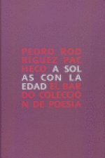 A solas con la edad : inventario y leyenda de 