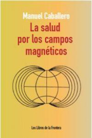 La salud por los campos magnéticos