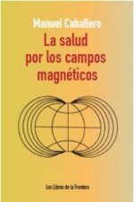 La salud por los campos magnéticos