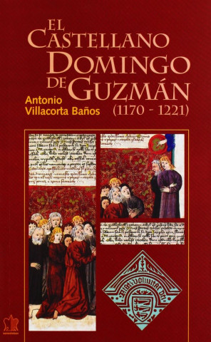 El castellano Domingo de Guzmán (1170-1221)