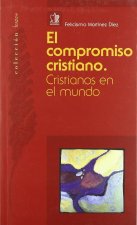 El compromiso cristiano : cristianos en el mundo