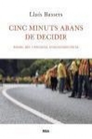 Cinc minuts abans de decidir