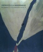 Andalucía y la modernidad : del equipo 57 a la generación de los 70