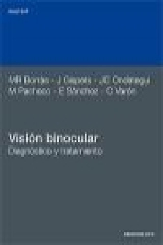 Visión binocular : diagnóstico y tratamiento