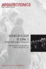 Anthropologie et espace : champ, méthodes et pratiques