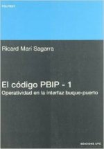 El código PBIP-1 : operatividad en la interfaz buque-puerto