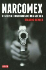 Narcomex : historia e historias de una guerra