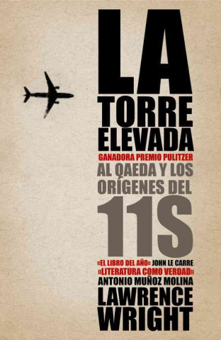 La torre elevada : Al-Aqeda y los orígenes del 11-S