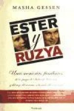 Ester y Ruzya : unas memorias familiares, de las purgas de Stalin al Holocausto y del auge del sionismo a la caída del comunismo