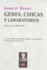 Genes, chicas y laboratorios : después de la doble hélice