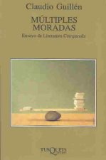 Múltiples moradas : ensayo de literatura comparada
