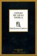 Espejo de gran niebla : (julio de 1999-agosto de 2001)