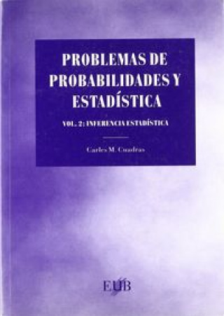 Problemas de probabilidades y estadística : inferencia estadística