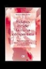 Relatos desde la mesa compartida : aproximación bíblica y catequética a la Eucarístia
