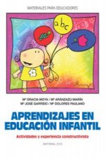 Aprendizajes en Educación Infantil : actividades y experiencia constructivista
