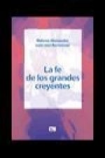 La fe de los grandes creyentes